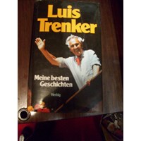 Luis Trenker /Meine besten Geschichten. 3